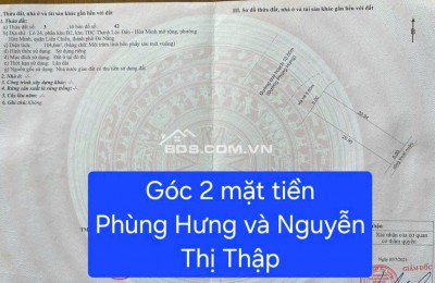 HÀNG HIẾM - Bán đất lô góc 2 MT đường Phùng Hưng và Nguyễn Thị Thập